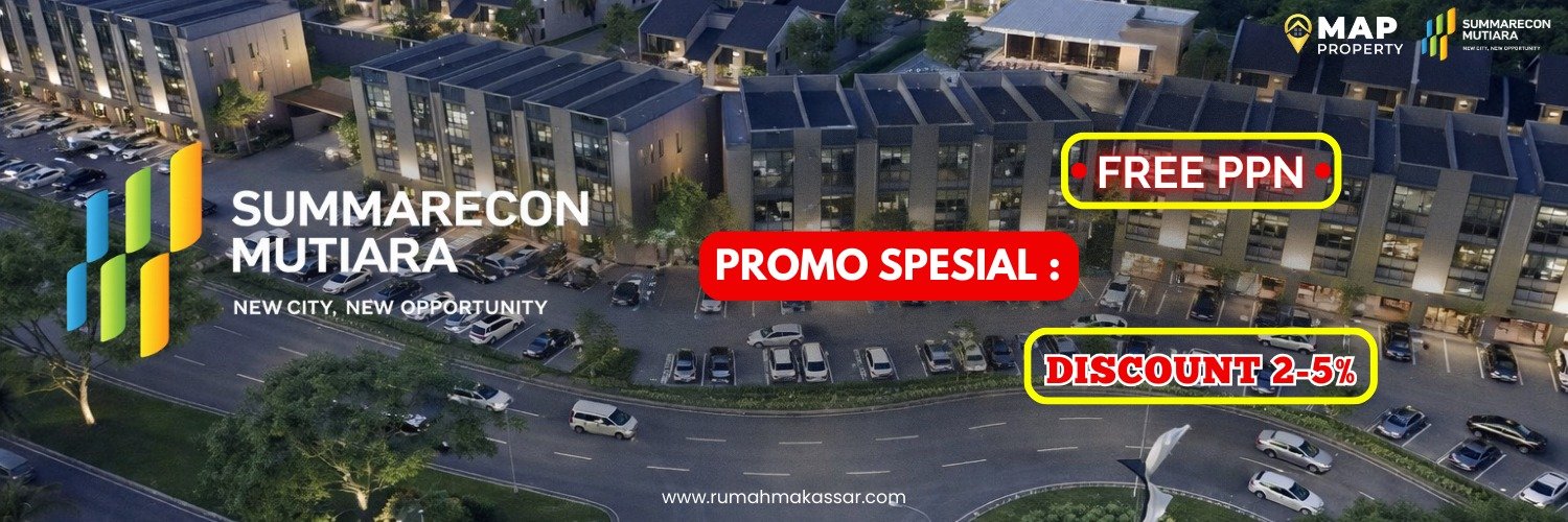 Summarecon Mutiara Makassar Kota Baru dengan Peluang Investasi Menjanjikan
